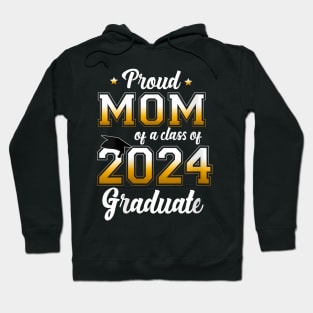 Womens Proud Mom of a Class of 2024 Graduate Senior 24 Graduation Hoodie